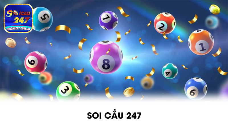 Soi cầu 247 – Chìa khóa thành công cho người chơi lô đề hiện đại
